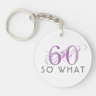 Porte-clefs 60 Alors quelle drôle rose 60ème anniversaire femm