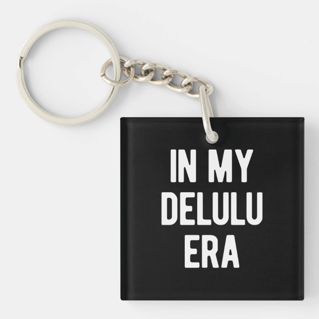 Porte-clefs À l'ère de mon Delulu (Devant)