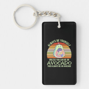 Porte-clefs A Moins D'Être Un Avocado