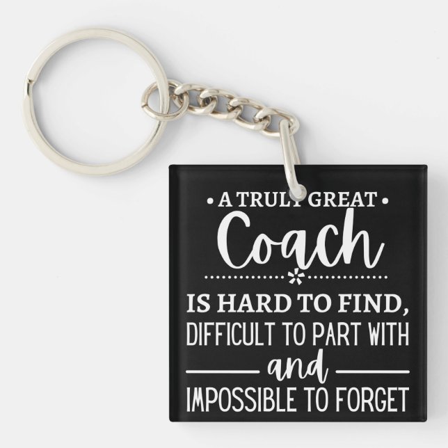Porte-clefs A Truly Great Coach is hard find (Devant)