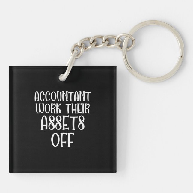Porte-clefs Accountant Work Their Assets Off (Dos)