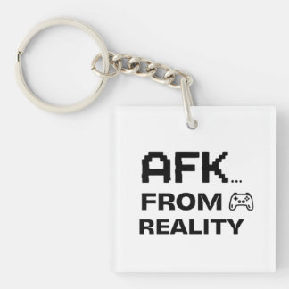 Porte-clefs AFK de la Réalité drôle