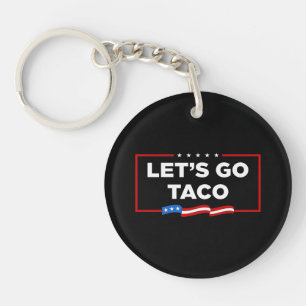 Porte-clefs Allons-y Taco Trump toujours chickens dehors drôle