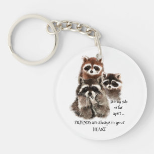 Porte-clefs Amis dans votre cœur Citation Raton laveur Humour 