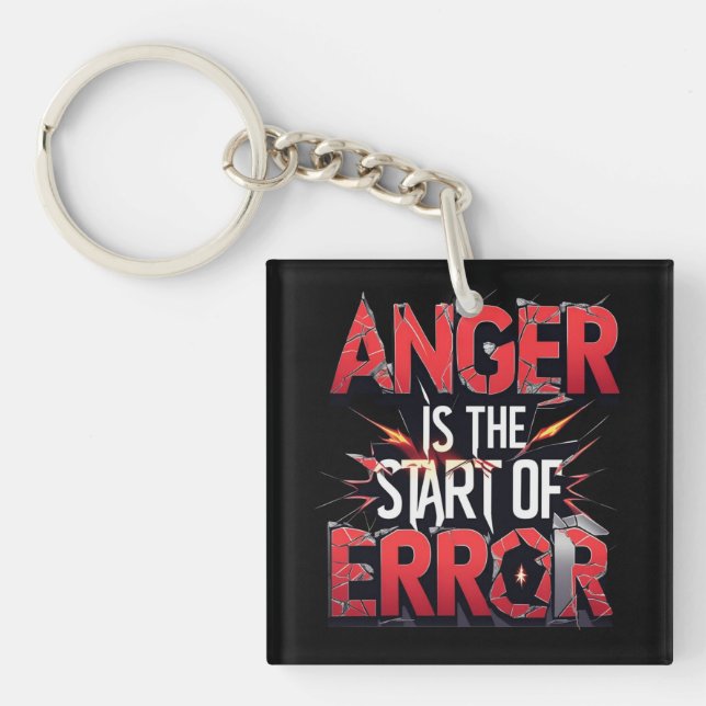 Porte-clefs Anger is the Start of Error | Powerful Quote (Devant)