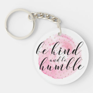 Porte-clefs Aquarelle, soyez gentil et humble