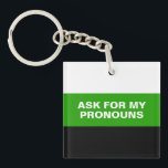 PORTE-CLEFS ASK FOR MY PRONOUNS<br><div class="desc">Que ce soit le jour de la rue du Christopher Street Day ou les plans d'arc-en-ciel populaires. PridePlanet vous trouverez une collection unique de motifs modernes, cool et amusants LGBTQ . Nous sommes tous des gens, que ce soit bisexuel, gay, lesbienne, trans, queer ou autre. C'est une idée géniale pour...</div>