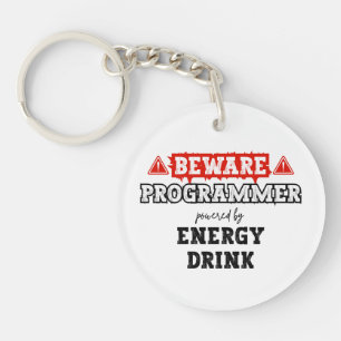 Porte-clefs Attention : Programmeur Alimenté Par Une Boisson D