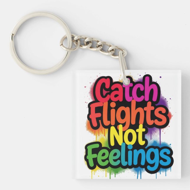 Porte-clefs Attrapez des vols, pas des sentiments, cadeau de c (Devant)