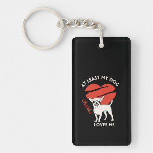 Porte-clefs Au Moins Mon Chien M'Aime Porte - clé Personnalisé