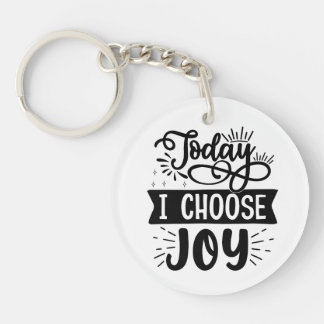Porte-clefs Aujourd'hui je choisis Joy - Inspirational Acrryli