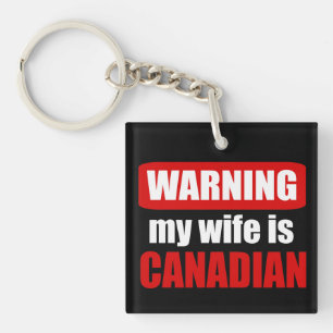 Porte-clefs Avertissement ma femme est canadienne