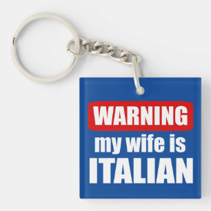 Porte-clefs Avertissement ma femme est italienne