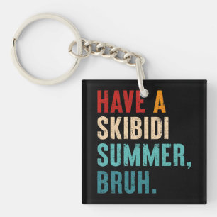 Porte-clefs Avoir Un Skibidi Été Bruh Funny Enseignant Dernier