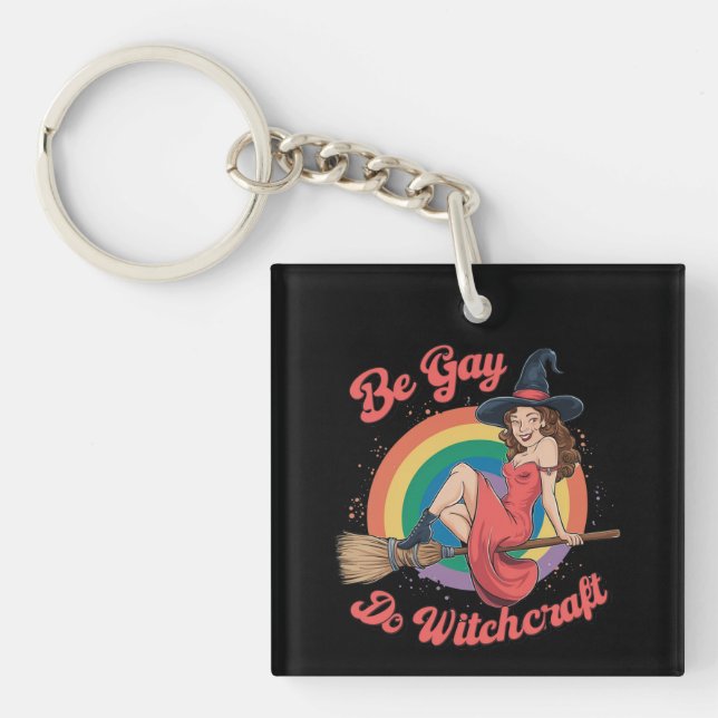 Porte-clefs Be Gay Do Witchcraft Gay pride Witch Halloween (Devant)