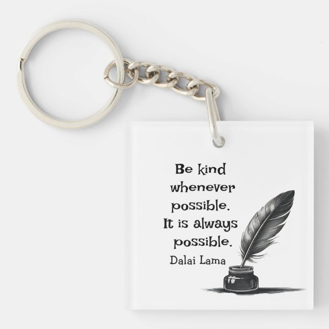 Porte-clefs Be kind whenever possible, It is always possible (Devant)