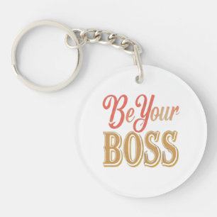 Porte-clefs "Be Your Boss" Un élégant Porte - clé design color