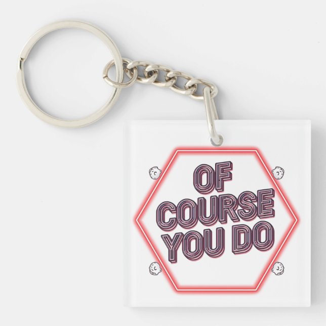 Porte-clefs Bien sûr que oui (Devant)