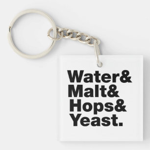 Porte-clefs Bière = Eau & Malt & Hops & Yeast.