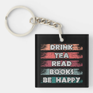 Porte-clefs Boire du thé lire des livres être heureux