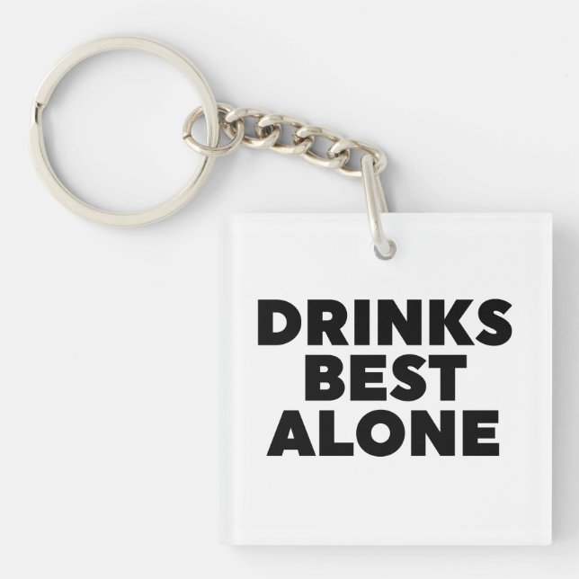 Porte-clefs Boissons les meilleures seules (Devant)