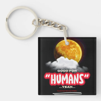 Porte-clefs Bon pour les humains ouais, les gens puissants fon