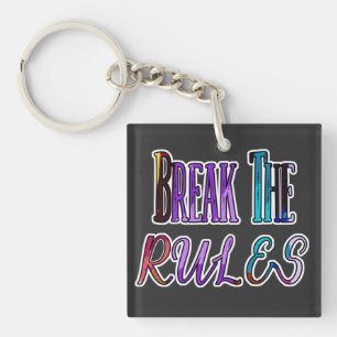 Porte-clefs Break The Rules - rebelle colorée