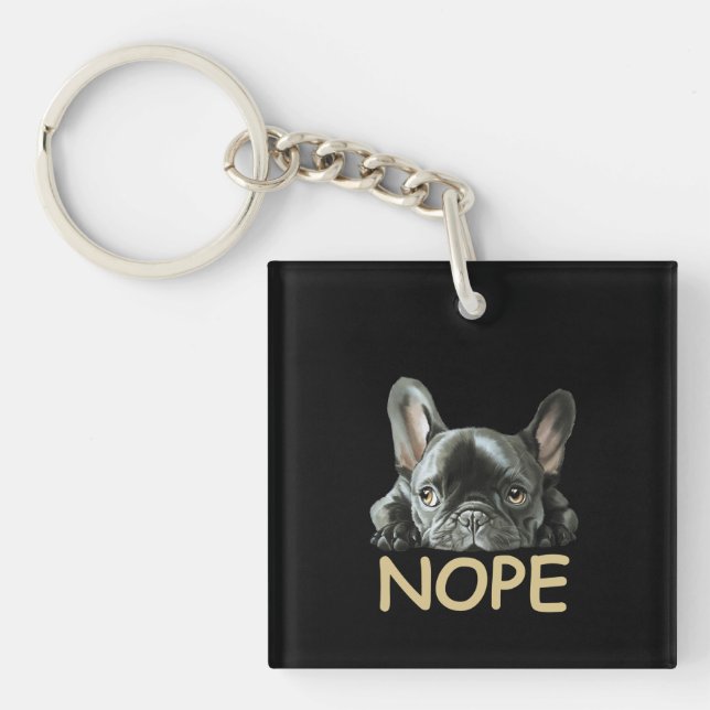 Porte-clefs Bulldog français| Cadeaux Frenchie Nope (Devant)