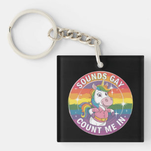 Porte-clefs Ça a l'air gay, comptez-moi parmi les licornes arc