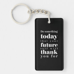 Porte-clefs Cadeau Anniversaire Faites Quelque Chose Aujourd'H