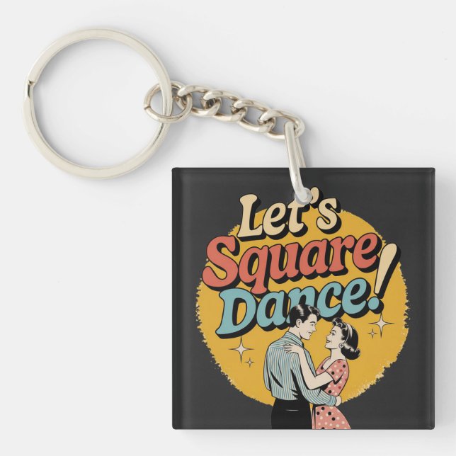 Porte-clefs Cadeau de danse carrée rétro Let's Square Dance  (Devant)