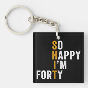 Porte-clefs Cadeau drôle 40e anniversaire si heureux d'avoir q