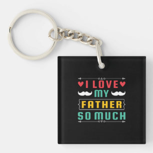Porte-clefs Cadeau fête des pères   J'aime tellement mon père