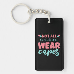 Porte-clefs Cadeau infirmière pas tous les super-héros portent