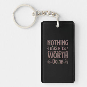 Porte-clefs Café Art Rien De Facile Ne Vaut La Peine De Faire