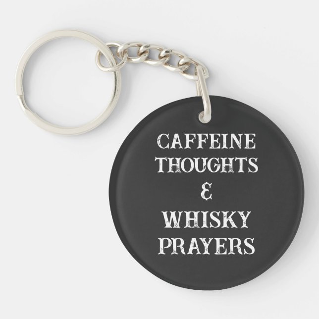 Porte-clefs Caffeine Réflexions et prières Whisky Soulagement  (Devant)