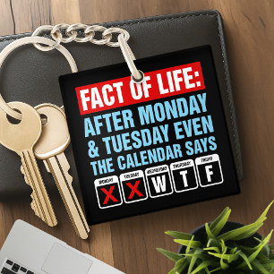 Porte-clefs Calendrier Fact of Life dit WTF Humour