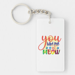 Porte-clefs Cat Art Vous M'Avez Eu À Meow