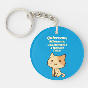 Porte-clefs Cat quote quiereme mimame y hazme feliz