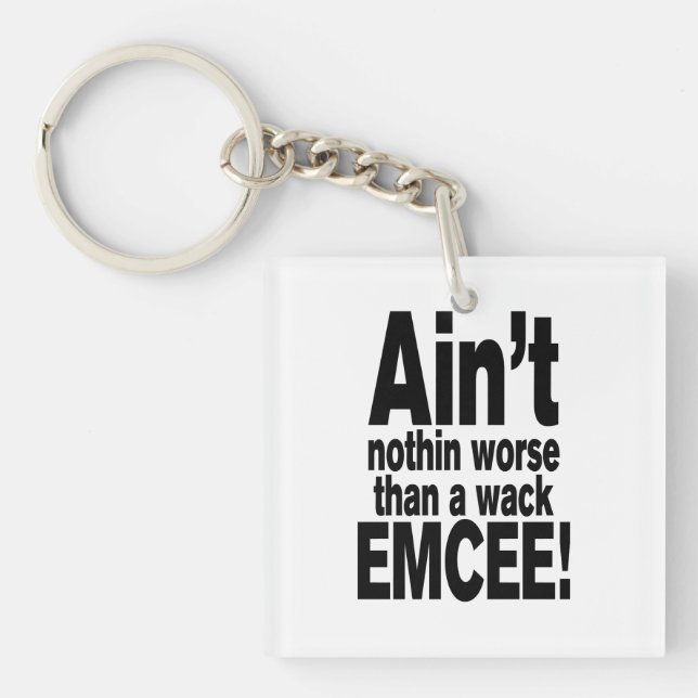 Porte-clefs Ce n'est rien de pire qu'une mèche EMCEE ! (Devant)