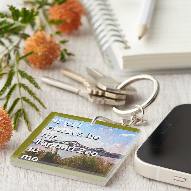 Porte-clefs Ce sera toujours le Tappan Zee pour moi (Devant Droit)