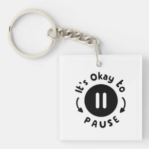Porte-clefs C'est bon de faire une pause - Soins personnels