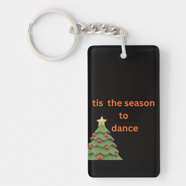 Porte-clefs C'est la saison de danser Design de Noël (Devant)