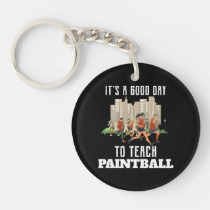 Porte-clefs C'est un bon jour pour enseigner le paintball