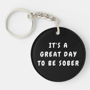 Porte-clefs C'est un Grand Jour pour être Sobre – Cadeau de So