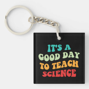 Porte-clefs C'est une bonne journée pour enseigner les science