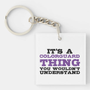 Porte-clefs C'est une chose de Colorguard