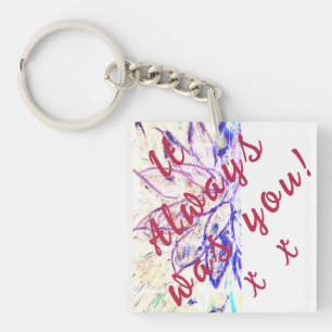 Porte-clefs C'Était Toujours Toi !