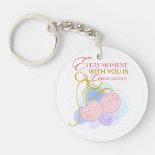 PORTE-CLEFS CHAQUE MOMENT AVEC NOUS EST CHERRY DELICIUS