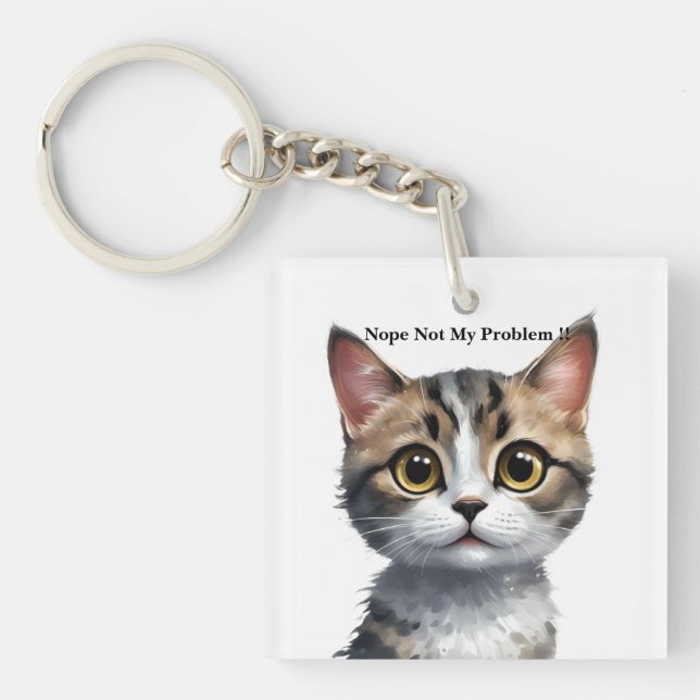 Porte-clefs Chat Drôle Dit Pas Mon Problème, (Devant)